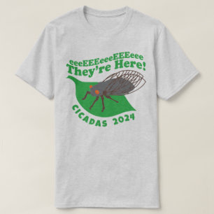 Cicadas 2021 De är här T Shirt