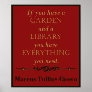 Cicero - Gardens och Bibliotek Quote Poster