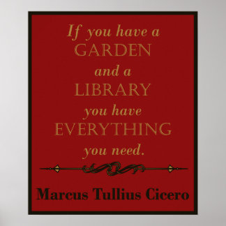 Cicero - Gardens och Bibliotek Quote Poster
