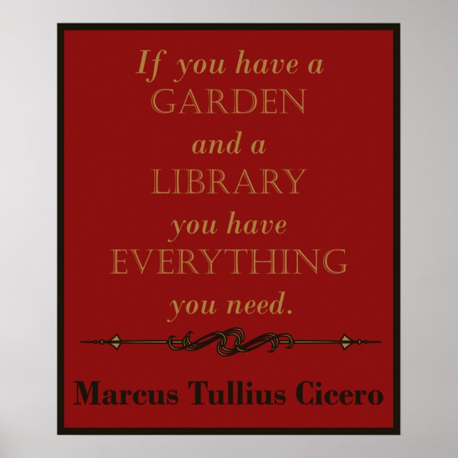 Cicero - Gardens och Bibliotek Quote Poster (Framsidan)