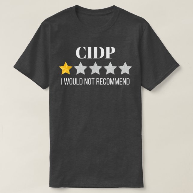 CIDP skulle inte rekommendera CIDP T Shirt (Design framsida)