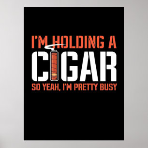 Cigar Älskare Jag håller en cigarr Poster