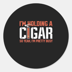 Cigar Älskare Jag håller en cigarr Runt Klistermärke
