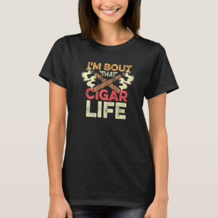 Cigar Life Nicotine Addict T Shirt