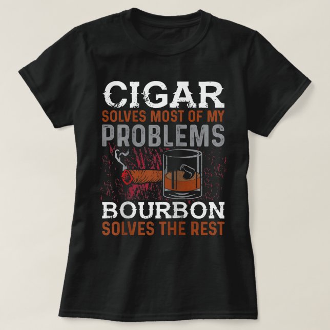 Cigar löser de flesta av mina problem, Bourbon lös T Shirt (Design framsida)