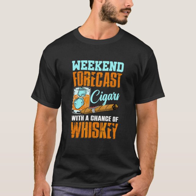 Cigar med en chans att dricka whisky t shirt (Framsida)