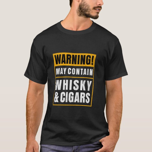 Cigar Smoker Cigar I Funny Whiskey Cigar T Shirt (Framsida)