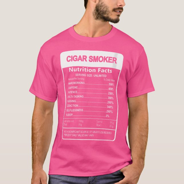 Cigar Smoker Nutrition Facts Sarcastic T Shirt (Framsida)