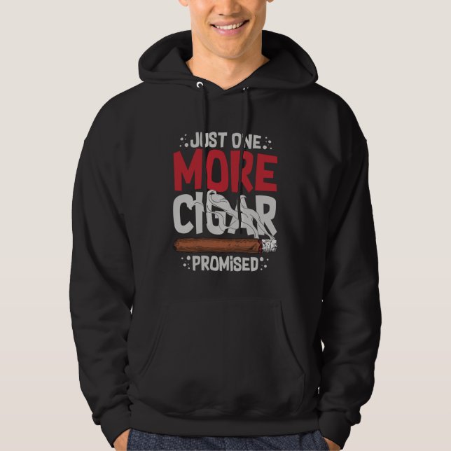 Cigar Smoker Smoking Quotes Hoodie (Framsida)