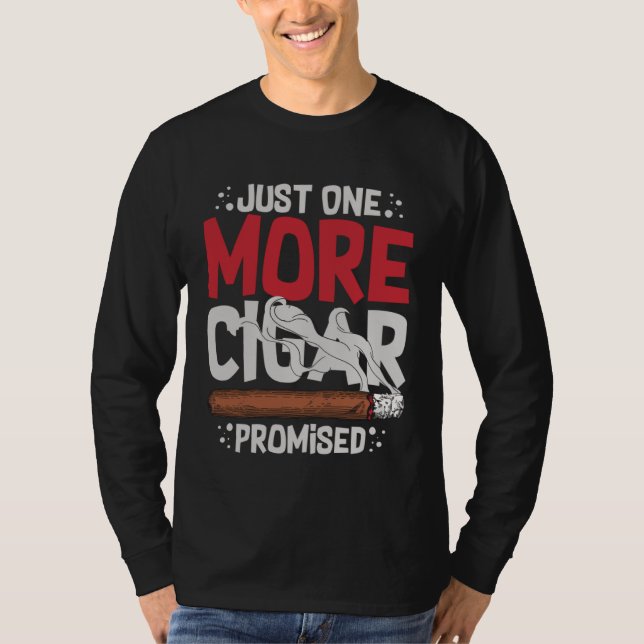 Cigar Smoker Smoking Quotes T Shirt (Framsida)