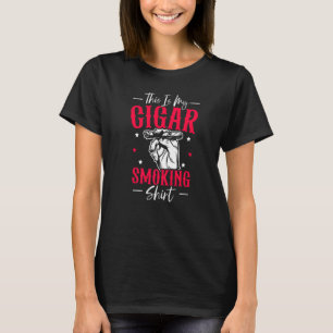 Cigarette Smoker Tobacco, det här är min cigarrrök T Shirt