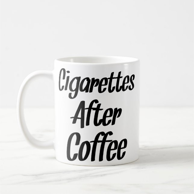 Cigaretter efter kaffe - offerter kaffemugg (Vänster)