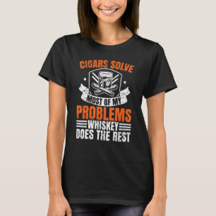 Cigarrer Löser De Flesta Av Mina Problem Whiskey G T Shirt