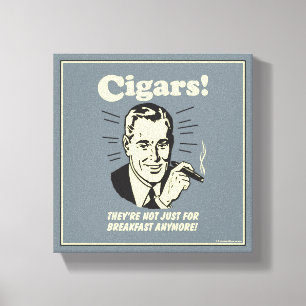 Cigars: Inte bara frukost längre Canvastryck