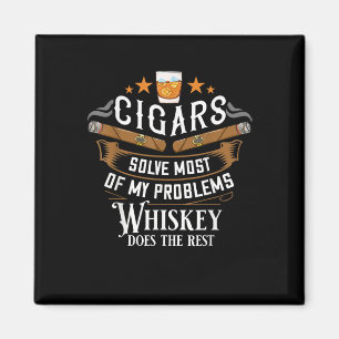 Cigars löser de flesta av mina problem whisky magnet