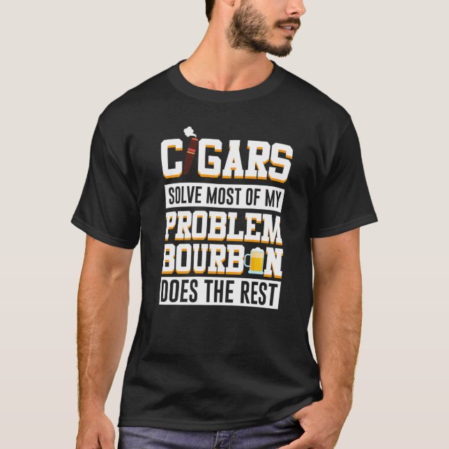 Cigars löser det mesta av mitt problem Bourbon, lö T Shirt (Framsida)