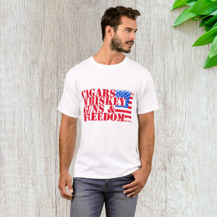 Cigars Whiskey Guns and Freedom T Shirt