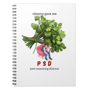 Cilantro Gave Me PSD - Funny Anti-Cilantro Anteckningsbok