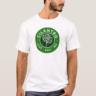 Cilantro - precis något att säga inte t-shirt
