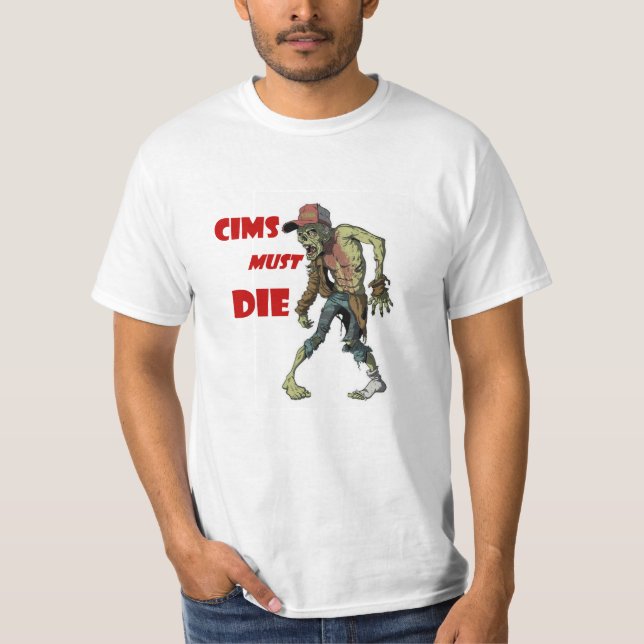 CIMS MÅSTE DÖ! T SHIRT (Framsida)