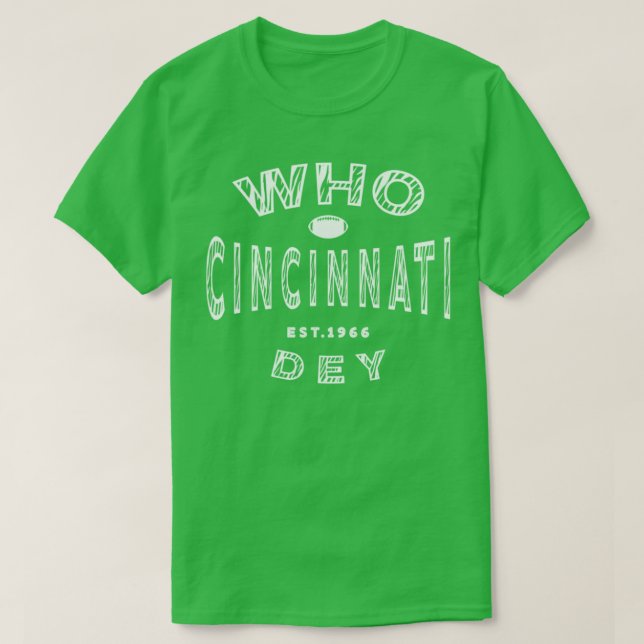 Cincinnati Bengals TShirtCincinnati WHO Dey T Shirt (Design framsida)