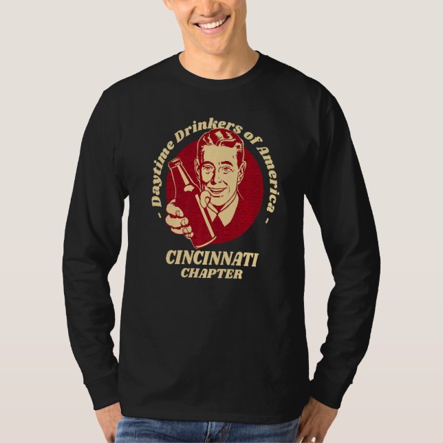 Cincinnati Kapitel Daytime Drinkers Beer Brew T Shirt (Framsida)