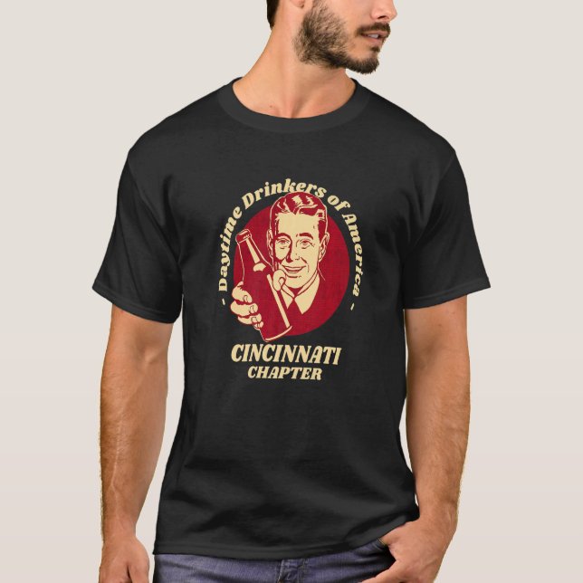 Cincinnati Kapitel Daytime Drinkers Beer Brew T Shirt (Framsida)