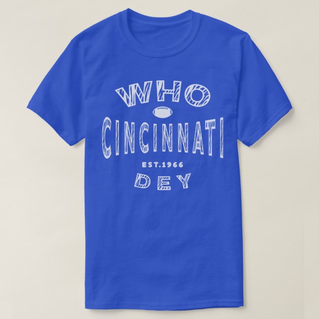 Cincinnati Who Dey T Shirt (Design framsida)