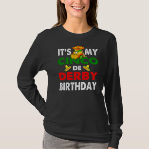 Cinco De Derby Mayo Birthday Cute Mayo Costume Man T Shirt
