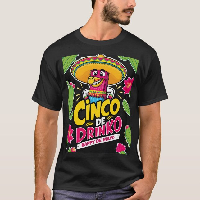 Cinco de Drink Lycklig de Mayo T Shirt (Framsida)