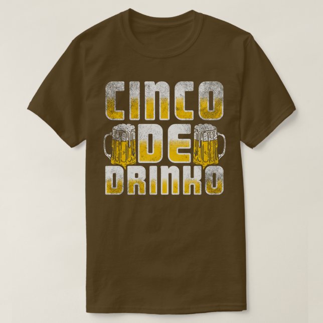 Cinco De Drinko (1) T Shirt (Design framsida)