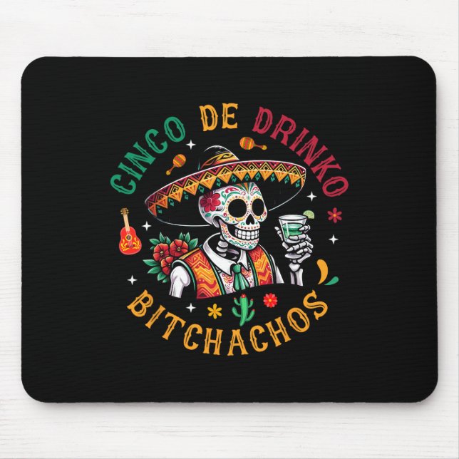 Cinco De Drinko Achos Funny Cinco De Mayo Drinking Musmatta (Framsidan)