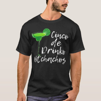 Cinco De Drinko Bitchachos För Att Dricka Cinco T Shirt