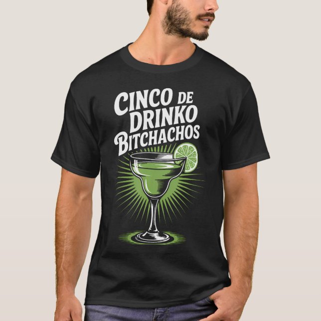 Cinco De Drinko Bitchachos Funny Cinco De Mayo T Shirt (Framsida)