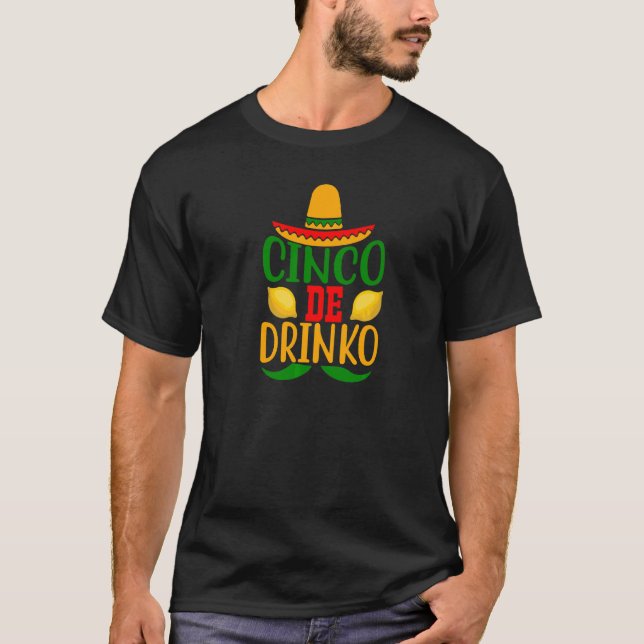 Cinco De Drinko Cinco De Mayo Party Roligt Drinkin T Shirt (Framsida)