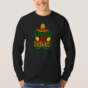Cinco De Drinko Cinco De Mayo Party Roligt Drinkin T Shirt