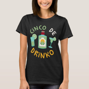 Cinco De Drinko Cinco De Mayo Party T Shirt