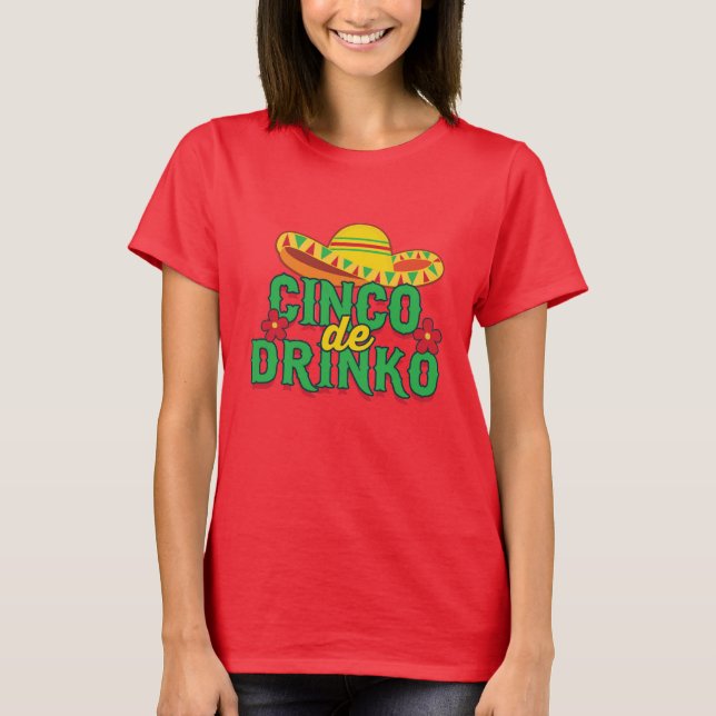 Cinco de Drinko Fiesta Sombrero T-Shirt (Framsida)