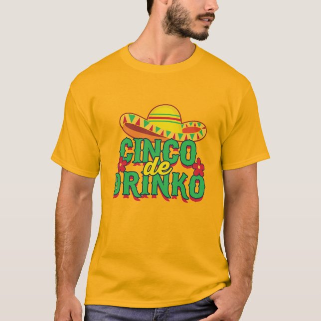 Cinco de Drinko Fiesta Sombrero T Shirt (Framsida)