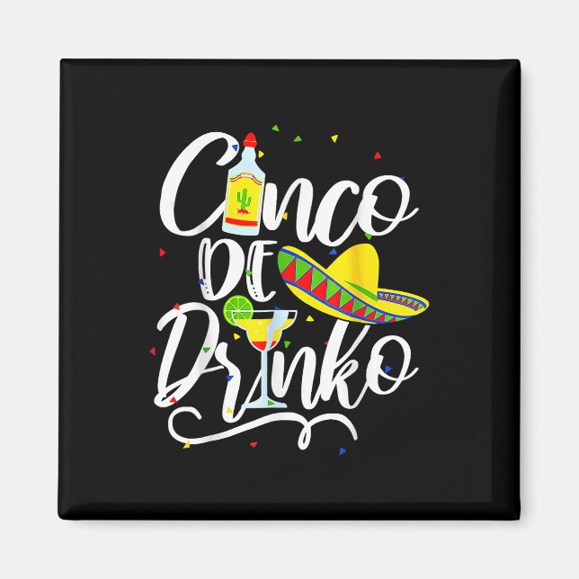 Cinco De Drinko Funny Cinco De Mayo Manar Women 5  Magnet (Framsidan)
