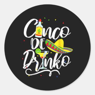 Cinco De Drinko Funny Cinco De Mayo Manar Women 5 Runt Klistermärke