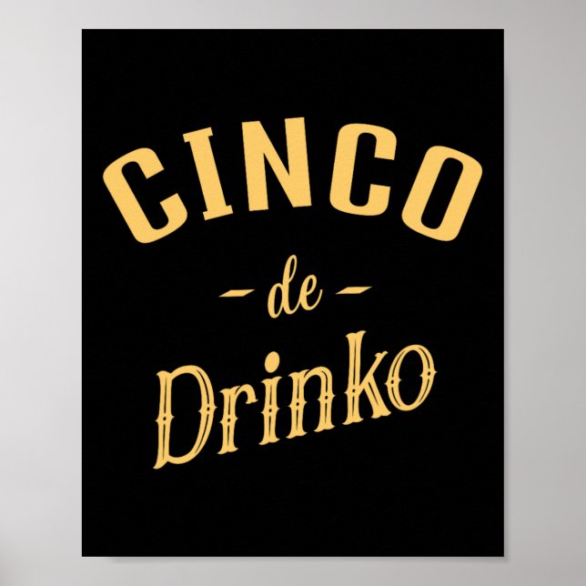 Cinco De Drinko - Manarnas kvinnocentrum de Mayo C Poster (Framsidan)