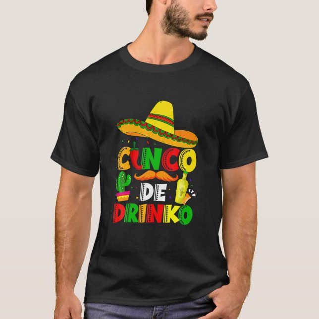 Cinco De Drinko Margarita Sombrero Mexican Cinco D T Shirt (Framsida)