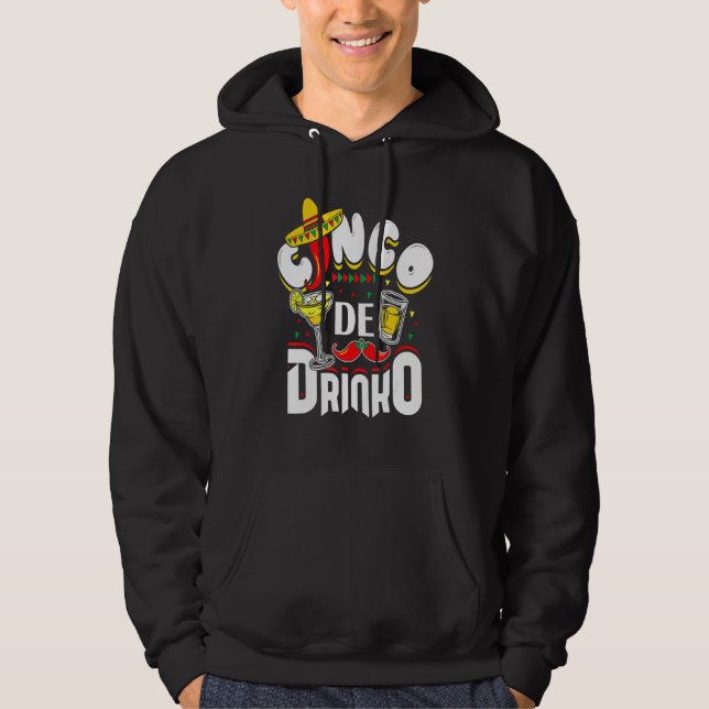 Cinco De Drinko Mexican Cinco De Mayo Drinking 1 Hoodie (Framsida)