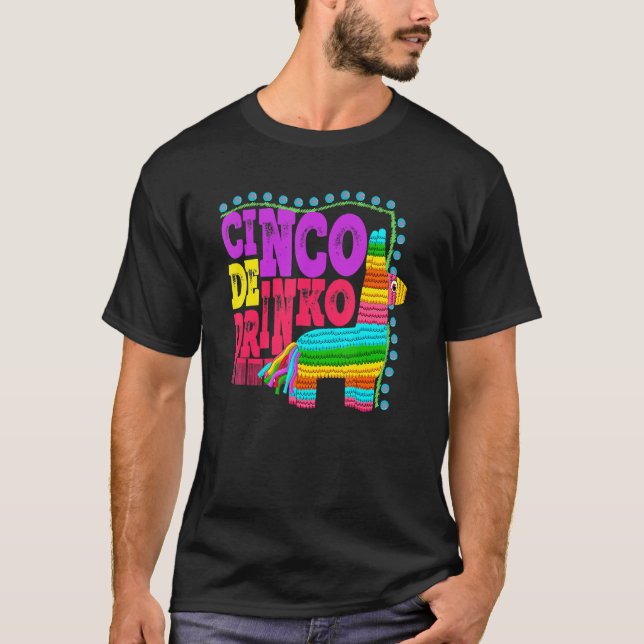 Cinco De Drinko Mexican Cinco De Mayo Drinking T Shirt (Framsida)