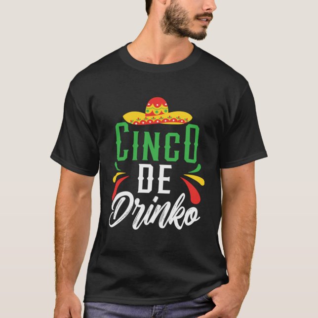 Cinco De Drinko Mexico Mexican Festival Cinco de M T Shirt (Framsida)