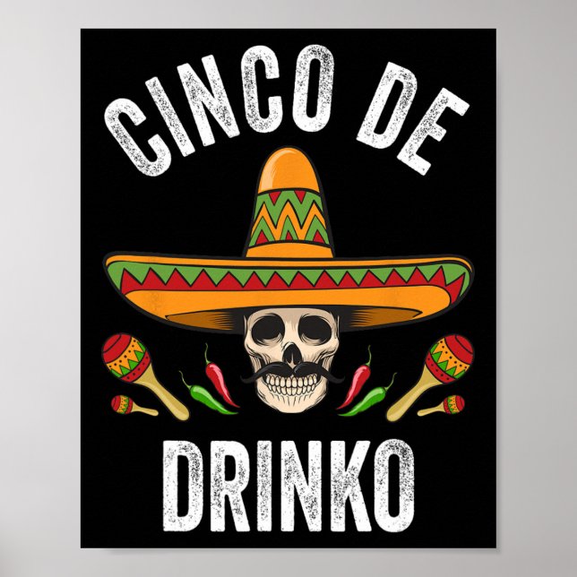 Cinco De Drinko Shirt Funny Mexican Skull Cinco De Poster (Framsidan)