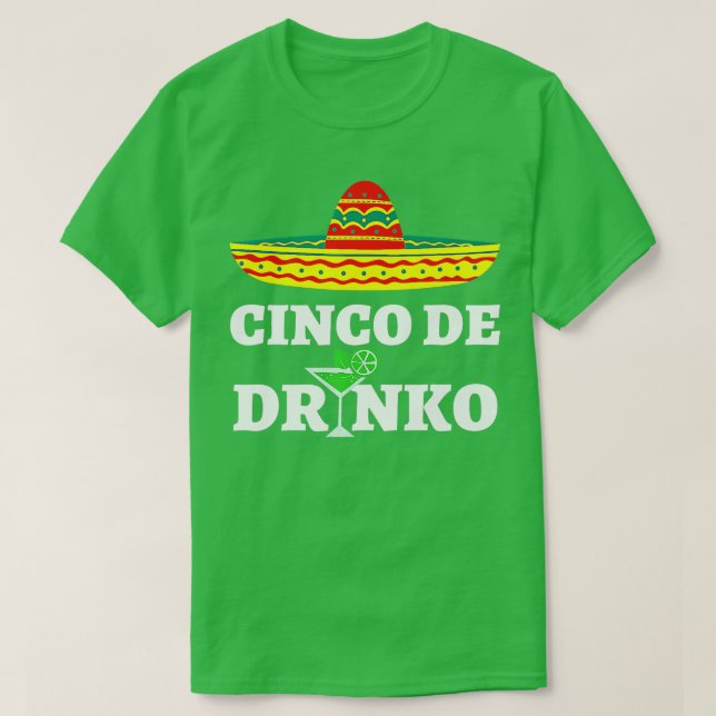 Cinco De Drinko Shirt Sombrero Mexican Fiesta Cinc T Shirt (Design framsida)