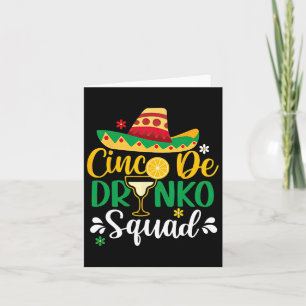 Cinco De Drinko Squad Funy 5 Cinco De Mayo Mexican Kort