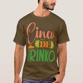 Cinco De Drinko T Shirt